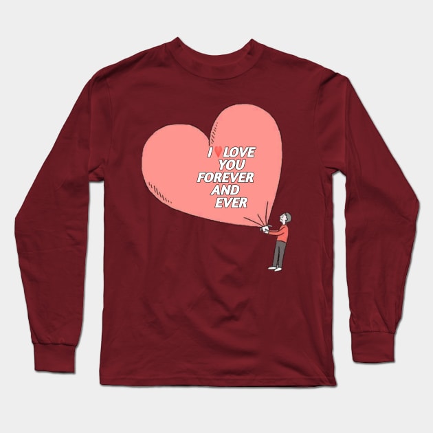 I LOVE YOU FOREVER AND EVER Long Sleeve T-Shirt by Grbouz